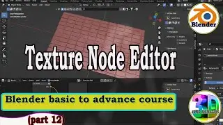 👉( Part 12 ) Texture Node Editor 