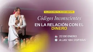 Códigos Inconscientes en la Relación con el Dinero