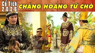 CỔ TÍCH MỚI 2026 - CHÀNG HOÀNG TỬ CHÓ | Phim truyện cổ tích hay nhất | Cổ tích Việt Nam 2026