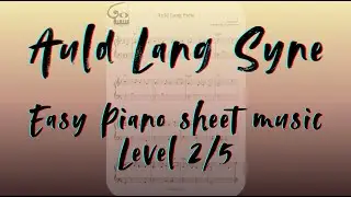 Auld Lang Syne EASY / Piano sheet music / Partition de piano / Klavier Noten