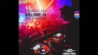 Liquid Soul - Essential Mix Vol.10 (2017)