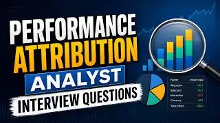Performance Attribution Analyst Interview Questions