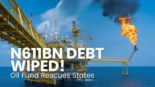 Oil Derivation Fund Slashes States&rsquo; Debt by ₦611 Billion