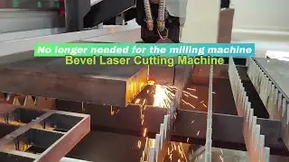 Bevel Laser Cutting Machine: One-Pass Weld-Ready Bevels, No Secondary Grinding!