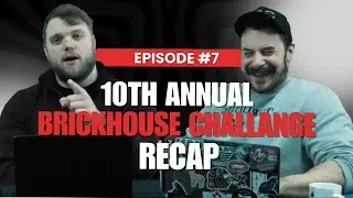Epidsode #7 - Brickhouse Power Challenge