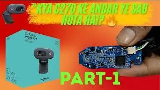 Logitech C270 Camera Teardown 🔧 | What&rsquo;s Inside Logitech C270 Operation & Parts Explained PART-1
