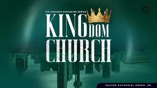 Kingdom Church | Pastor Nathaniel Green |  Jan 25 9:30 📱