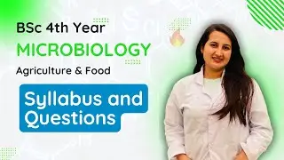 BSc 4th Year Microbiology || Agriculture and Food Microbiology || Syllabus Demo 1