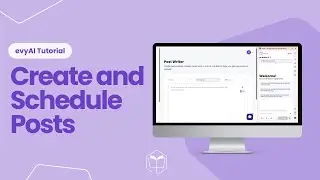 evyAI Post Writer Tutorial | How to Write and Schedule Posts