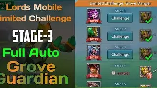 Lords Mobile Limited Challenge Grove Guardian Stage 3 (Fully Auto) | Lords Mobile #lordsmobile #igg