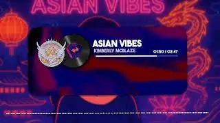 Asian Vibes (New Version)