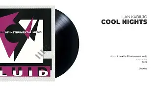 Ilan Kabiljo - Cool Nights | SMOOTH JAZZ