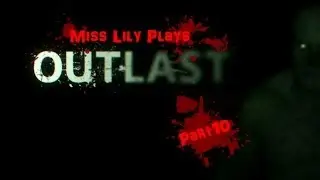Outlast walkthrough part 10 survive from Pighuman