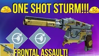 ONE SHOT STURM IS INSANE! (Frontal Assault + Overcharge) ARC WEEK - DESTINY2
