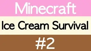 Minecraft - Ice Cream Survival - Episode 2: So Many Enemies! (Minecraft Map Let's Play)