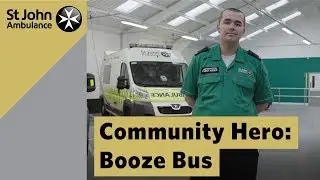 Community Hero: Booze Bus - St John Ambulance Everyday Heroes Awards