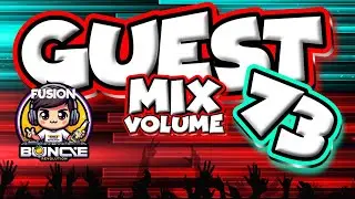 GUEST MIX VOL 73 - DJ Fusion - @DJFusion Bounce / Donk Mix #ukbounce #donk #dance#dj #vocal#bounce
