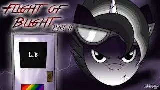 Flight of Blight Part 2
