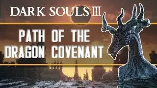 Dark Souls 3 &mdash; как найти Ковенант Скрытого Дракона и предметы для превращения в Мерцающего Дракона