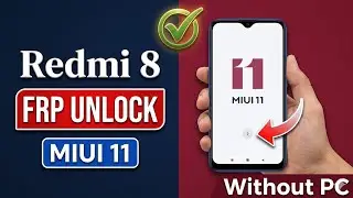 Redmi 8 FRP Bypass || MIUI 11 || Without Pc || Mi 8 Google Account Unlock || New Method ||100%Work