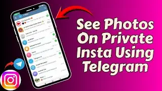 How To See Photos On A Private Instagram Account USING TELEGRAM