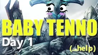 The Confused Shenanigans of a DAY 1 Baby Tenno (+ funny moments) #warframe