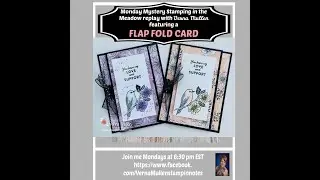 Monday Mystery Stamping in the Meadow Replay featuring a Flap Fold Card