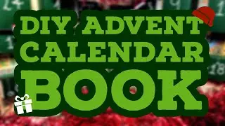 DIY #ADVENT #CALENDAR BOOK | Create your own advent calendar
