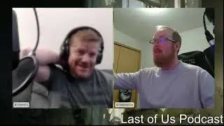 Last of us Season one recap conversation and Season 2 speculation.