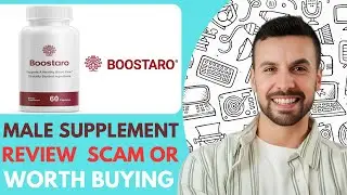 Boostaro Male Supplement Review - 2026 |Scam or Worth Buying?