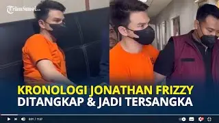 KRONOLOGI Jonathan Frizzy Ditangkap Bersama 6 Orang, Ditetapkan Tersangka Kasus Vape Obat Keras
