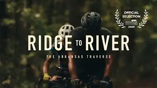 Ridge to River: The Arkansas Traverse Trailer