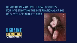 Genocide in Mariupol. Legal grounds for investigating the international crime