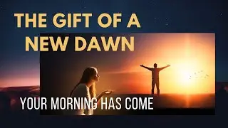 : THE GIFT OF A NEW DAWN | A Prophetic Message of Hope & Favor...