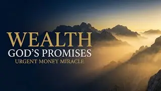 URGENT Money Miracle | GOD'S PROMISES of WEALTH SLEEP MUSIC
