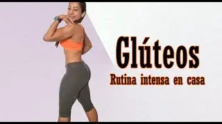 Quieres Aumentar glúteos en casa? Rutina 1761