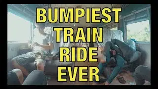 Bumpiest Train Ride EVER - Myanmar Railways