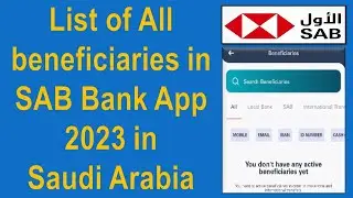 Total list of All Beneficiaries (Local & International) check in SAB Bank Application 2023 in Saudi
