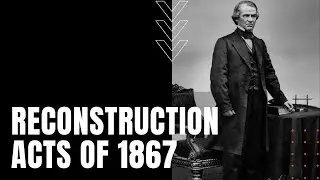 Законы о реконструкции 1867 года