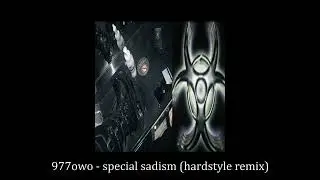 specialsadism (hardstyle remix)