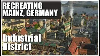 Recreating Mainz, Germany - Anno 1800 Beauty Building || All DLC & Modded || Industrial District