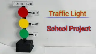 Traffic Light Model for School Project/Traffic signal with light/Traffic signal project/Traffic Ligh