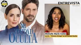 Michelle Marie habla de su debut como Ximena en Mi Verdad Oculta | TrasFondo