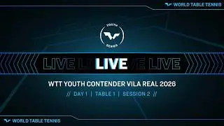 LIVE! | T1 | Day 1 | WTT Youth Contender Vila Real 2026 | Session 2