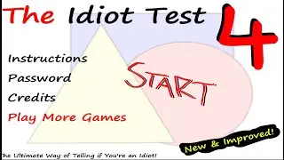The Idiot Test 4 Full Walkthrough