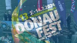 Donaufest 2024 - Auftakt auf der Donau