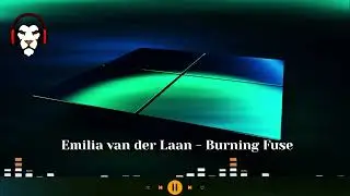 Emilia van der Laan - Burning Fuse
