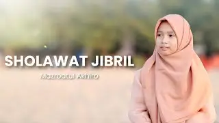 SHOLAWAT JIBRIL - MAZRO ( COVER )