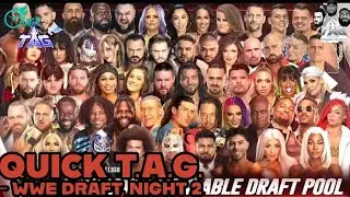 Quick T.A.G. - WWE Draft, Night 2