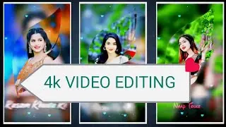 Video editing kese kre || 4k status editing || editing app